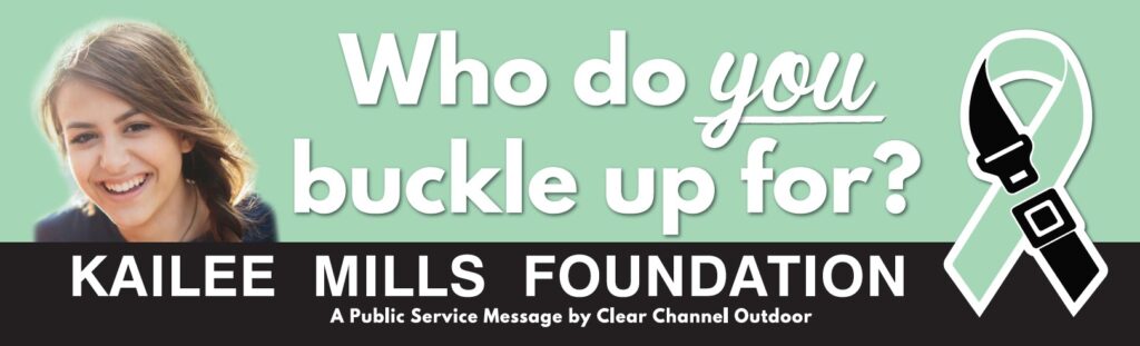 Who Do YOU Buckle Up For? - Kailee Mills Foundation